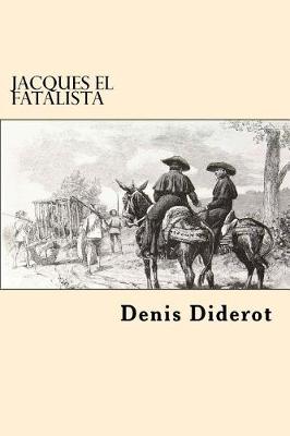 Book cover for Jacques El Fatalista (Spanish Edition)