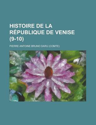 Book cover for Histoire de La Republique de Venise (9-10 )