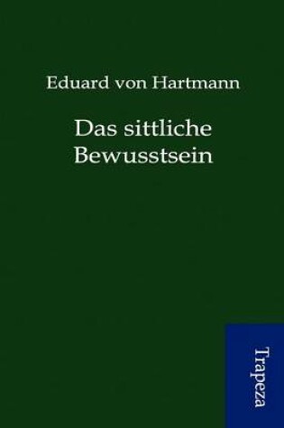 Cover of Das Sittliche Bewusstsein