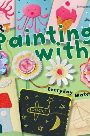 Cover of Art Painting with Everyday Materials