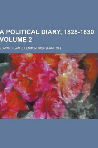 Cover of A Political Diary, 1828-1830 Volume 2