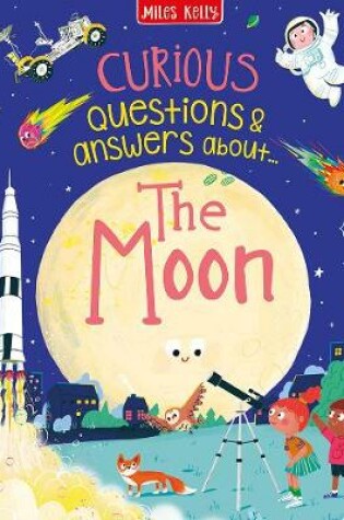 Cover of Curious Questions & Answers about The Moon