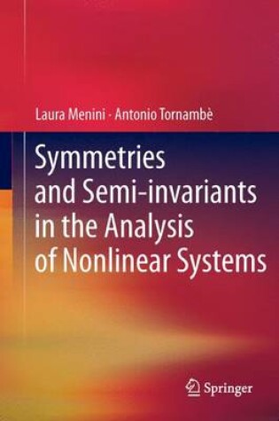 Cover of Symmetries and Semi-invariants in the Analysis of Nonlinear Systems