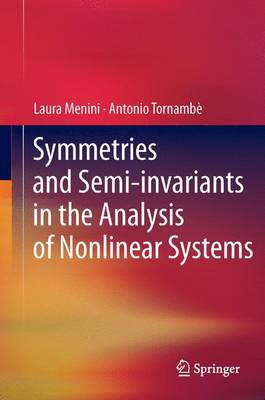 Book cover for Symmetries and Semi-invariants in the Analysis of Nonlinear Systems