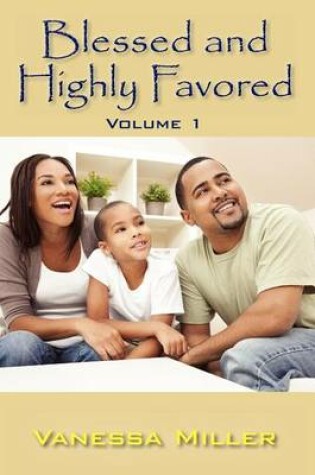 Cover of Blessed and Highly Favored