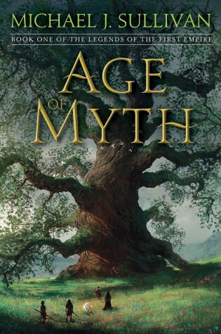 Age of Myth by Michael J Sullivan