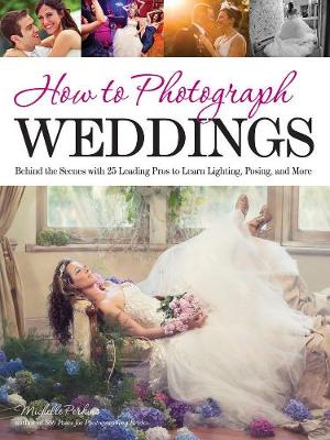 Book cover for How To Photograph Weddings