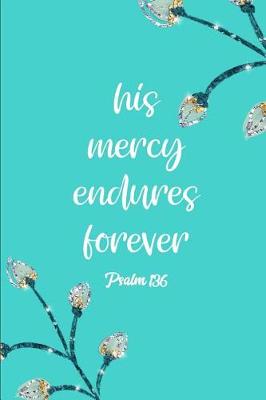 Book cover for His Mercy Endures Forever Psalm 136