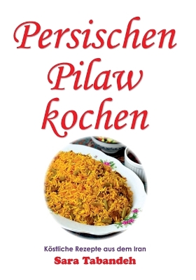 Book cover for Persischen Pilaw kochen