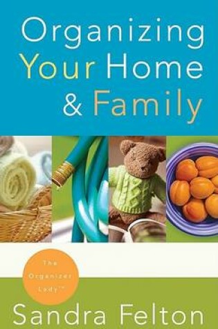 Cover of Organizing Your Home and Family