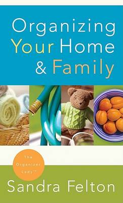 Book cover for Organizing Your Home and Family