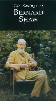 Cover of The Sayings of George Bernard Shaw