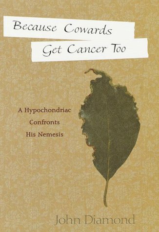 Book cover for Because Cowards Get Cancer Too