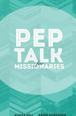 Cover of Pep Talk for Missionaries