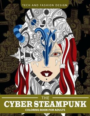 Book cover for Cyber Steampunk Coloring Book for Adults