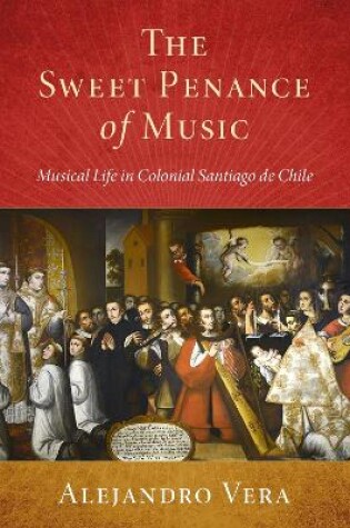 Cover of The Sweet Penance of Music