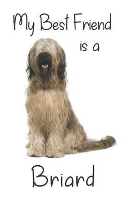 Cover of My best Friend is a Briard