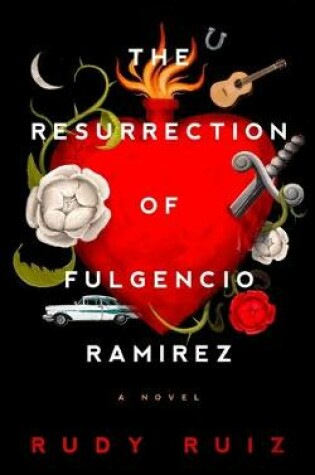Cover of The Resurrection of Fulgencio Ramirez