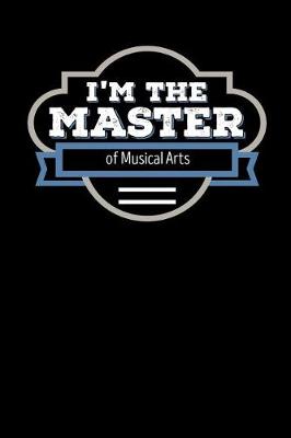 Book cover for I'm the Master of Musical Arts