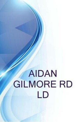 Cover of Aidan Gilmore Rd LD, Clinical Dietitian at University of Iowa Hospitals and Clinics