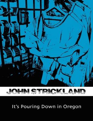 Book cover for It's Pouring Down in Oregon