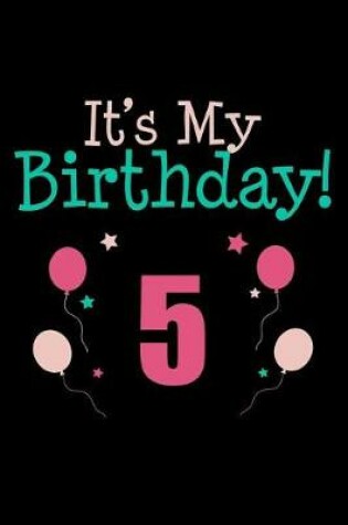 Cover of It's My 5th Birthday