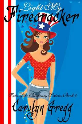 Book cover for Light My Firecracker