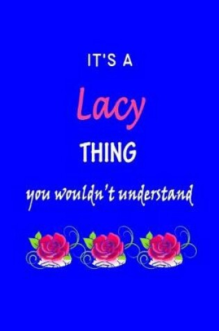 Cover of It's A Lacy Thing You Wouldn't Understand