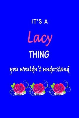 Book cover for It's A Lacy Thing You Wouldn't Understand