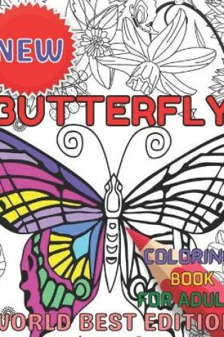 Cover of New Butterfly coloring book for adult worlds best edition