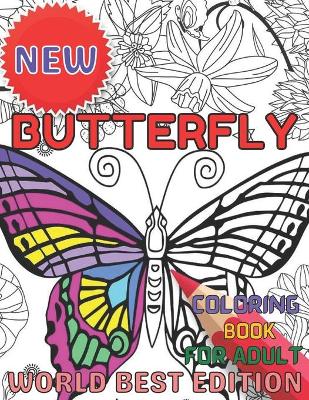 Book cover for New Butterfly coloring book for adult worlds best edition