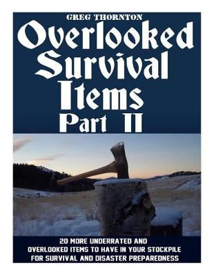 Cover of Overlooked Survival Items Part II