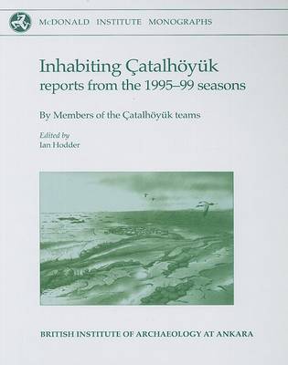Cover of Inhabiting Çatalhöyuk
