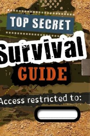 Cover of Totally Top Secret Survival Guide