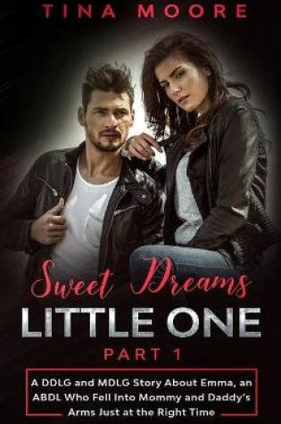 Cover of Sweet Dreams, Little One - Part 1