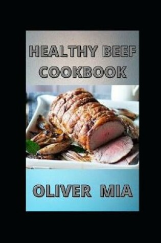Cover of Healthy Beef Cookbook