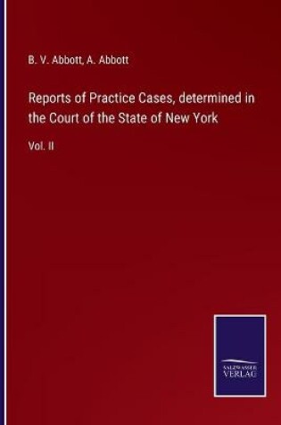 Cover of Reports of Practice Cases, determined in the Court of the State of New York