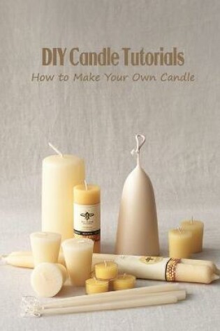 Cover of DIY Candle Tutorials