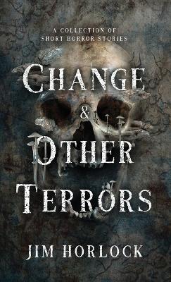 Book cover for Change and Other Terrors