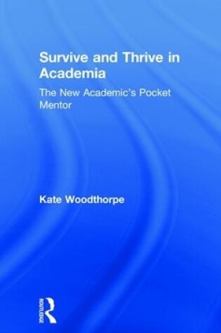 Cover of Survive and Thrive in Academia