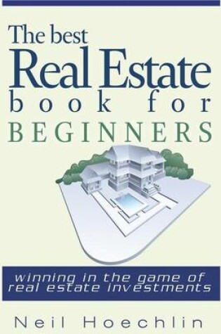 Cover of The Best Real Estate Book for Beginners