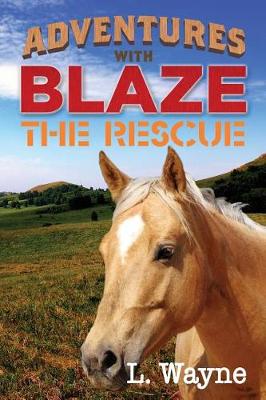 Book cover for Adventures with Blaze - The Rescue