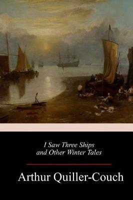 Book cover for I Saw Three Ships and Other Winter Tales
