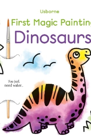 Cover of First Magic Painting Dinosaurs