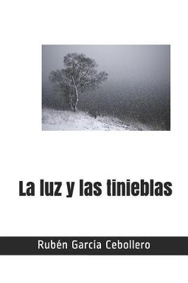 Book cover for La Luz Y Las Tinieblas