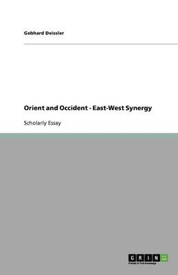 Book cover for Orient and Occident - East-West Synergy