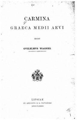 Book cover for Carmina Graeca Medii Aevi