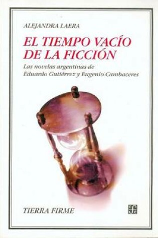 Cover of El Tiempo Vacio de La Ficcion