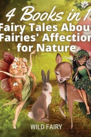 Cover of Fairy Tales About Fairies' Affection for Nature