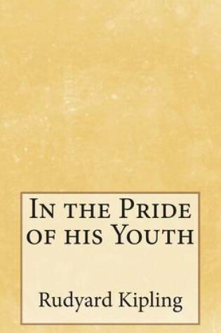 Cover of In the Pride of his Youth